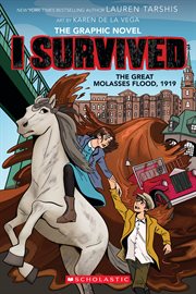 I Survived the Great Molasses Flood, 1919. Volume 11 cover image cdn
