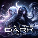 Lila & the Dark cover image cdn