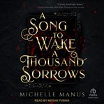 A Song to Wake a Thousand Sorrows cover image cdn