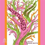 Intertwined : Women, Nature, and Climate Justice cover image cdn