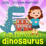 Meidän koulun dinosaurus cover image cdn