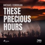 These Precious Hours cover image cdn