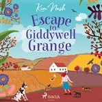 Escape to Giddywell Grange cover image cdn