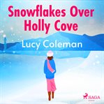 Snowflakes Over Holly Cove cover image cdn