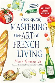 (Not Quite) Mastering the Art of French Living cover image cdn