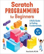 Scratch Programming for Beginners : A Kid's Guide to Coding Fundamentals cover image cdn