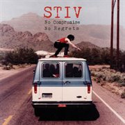 Stiv: No Compromise No Regrets : No Compromise No Regrets cover image cdn