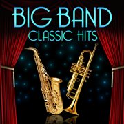 Big Band Classic Hits cover image cdn