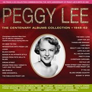 Peggy Lee - The Centenary Albums Collection 1948-62 : The Centenary Albums Collection 1948-62 cover image cdn