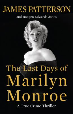 The Last Days of Marilyn Monroe A True Crime Thriller  cover image cdn