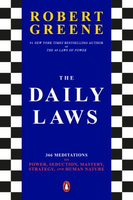 The daily laws : 366 meditations on power, seduction, mastery, strategy, and human nature  cover image cdn