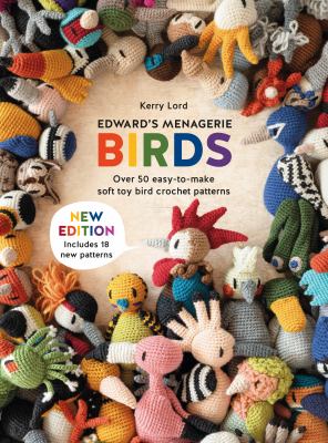 Edward's Menagerie birds : over 50 easy-to-make soft toy crochet bird patterns  cover image cdn