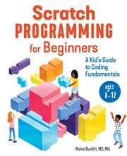 Scratch Programming for Beginners : A Kid's Guide to Coding Fundamentals cover image cdn