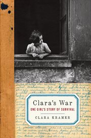 Clara's War : One Girl's Story of Survival cover image cdn