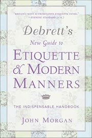 Debrett's New Guide to Etiquette & Modern Manners : The Indispensable Handbook cover image cdn
