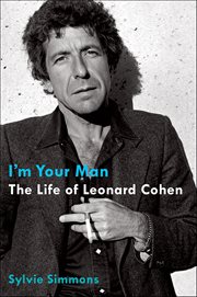 I'm Your Man : The Life of Leonard Cohen cover image cdn