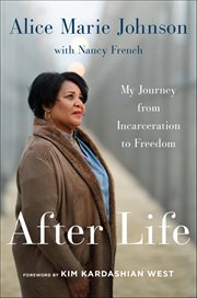 After Life : My Journey from Incarceration to Freedom cover image cdn