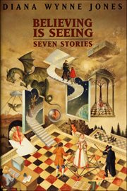 Believing Is Seeing : Seven Stories cover image cdn