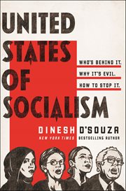 United States of Socialism : Who's Behind It. Why It's Evil. How to Stop It. cover image cdn
