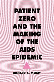 Patient Zero and the Making of the AIDS Epidemic cover image cdn