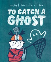 To Catch a Ghost cover image cdn
