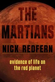 The Martians : Evidence of Life on the Red Planet cover image cdn