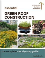 Essential Green Roof Construction : The Complete Step-by-Step Guide cover image cdn
