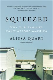 Squeezed : Why Our Families Can't Afford America cover image cdn