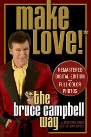 Make Love the Bruce Campbell Way cover image cdn