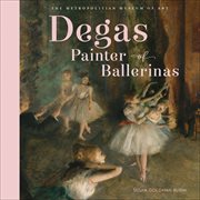 Degas, Painter of Ballerinas cover image cdn