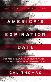 America's Expiration Date : The Fall of Empires and Superpowers . . . and the Future of the United States cover image cdn