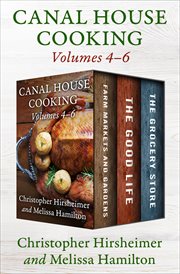 A Canal House Cooking Volumes 4-6 cover image cdn