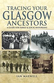 Tracing Your Glasgow Ancestors cover image cdn