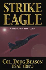 Strike Eagle : A Military Thriller cover image cdn