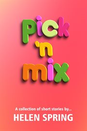 Pick 'n Mix : A Collection of Short Stories cover image cdn