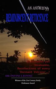 Reminiscent Reticence : Bittersweet Yet Invaluable, Recollections of Every 'dormant Volcano'...! cover image cdn