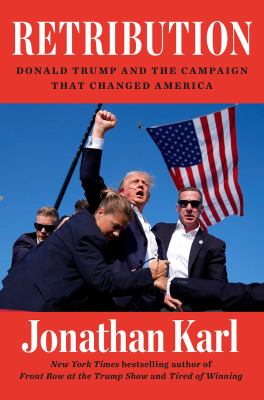Retribution : Donald Trump and the campaign that changed America  cover image cdn