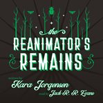 The Reanimator's Remains cover image cdn