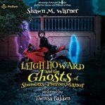 Leigh Howard and the Ghosts of Simmons-Pierce Manor cover image cdn
