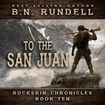 To the San Juan cover image cdn