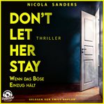 Don't Let Her Stay - Wenn das Böse Einzug hält cover image cdn