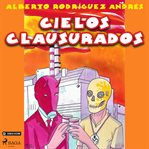 Cielos clausurados cover image cdn