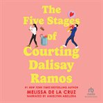 The Five Stages of Courting Dalisay Ramos cover image cdn