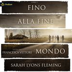 Fino Alla Fine Del Mondo cover image cdn