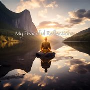 My Peaceful Reflections cover image cdn