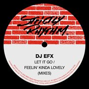 Let It Go / Feelin' Kinda Lovely (Mixes) cover image cdn