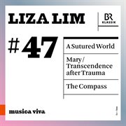 Musica Viva, Vol. 47 - Liza Lim (Live) : Liza Lim (live) cover image cdn