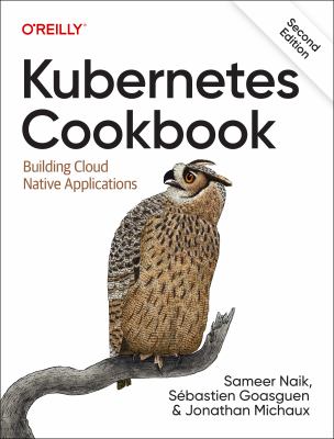 Kubernetes cookbook : building Cloud native applications  cover image cdn