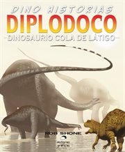 Dino-historias: Diplodoco. Dinosaurio Cola De Látigo cover image cdn
