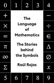 The Language of Mathematics : The Stories Behind the Symbols cover image cdn